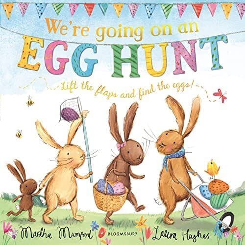 We’re Going on an Egg Hunt: A Lift-the-Flap Adventure (The… by Mumford, Martha