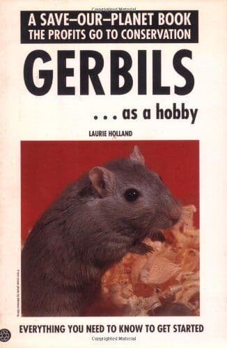 Gerbils as a Hobby (Save Our Planet…, Holland, Laurie