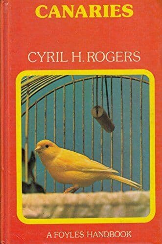 CANARIES by CYRIL H ROGERS
