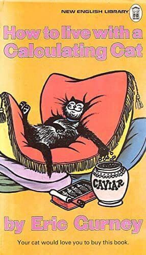 How To Live With A Calculating Cat