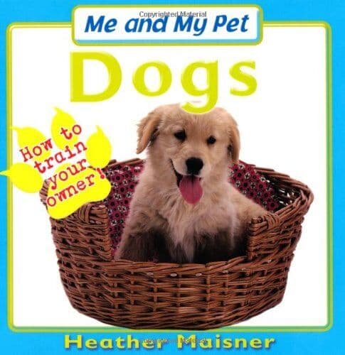 Me and My Pet - Dogs (Me & My Pet), Maisner, Heather