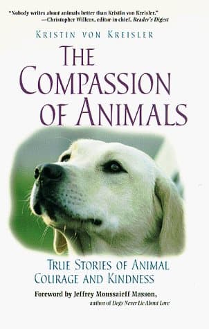 The Compassion of Animals by Kreisler, Kristen Von