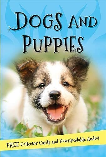 It’s All about… Dogs and Puppies by Kingfisher