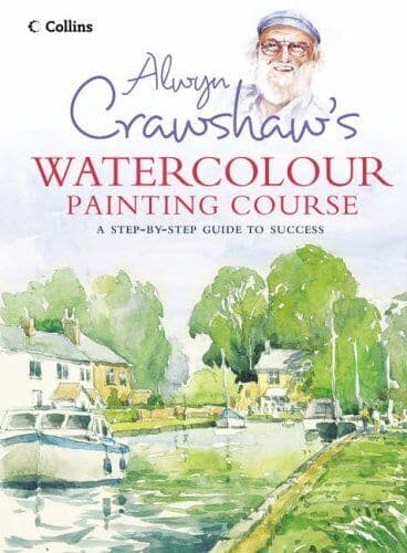 Alwyn Crawshaw�”s Watercolour Painting Course by Crawshaw, Alwyn