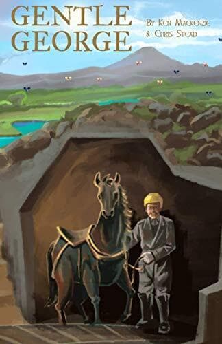 Gentle George: An early chapter story …, Stead, Chris
