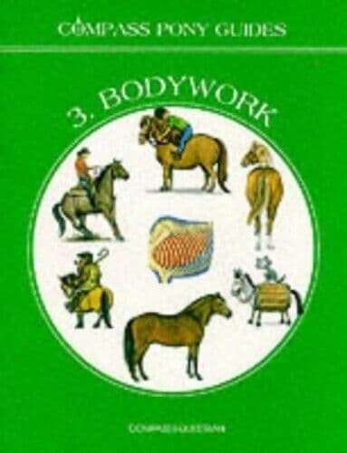 Compass Pony Guides: Bodywork No. 3, Cooper, Barbara
