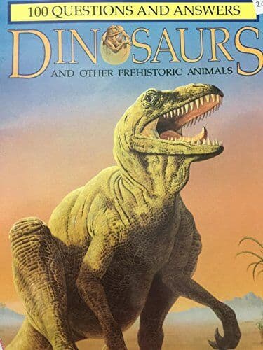 100 Questions and Answers Dinosaurs and Other Prehistoric Anim… by John Cooper