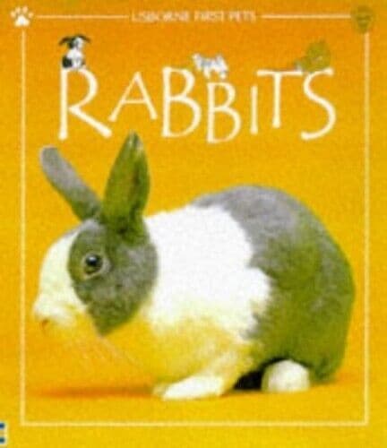 Rabbits (Usborne First Pets S.) by Patchett, Fiona
