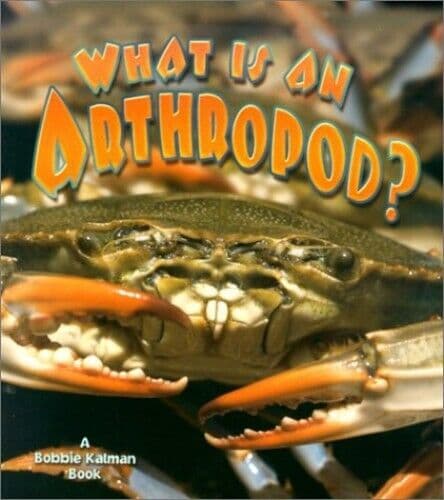 What is an Arthropod? (Science of L…, Smithyman, Kath