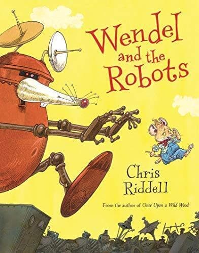 Wendel and Robots, Riddell, Chris