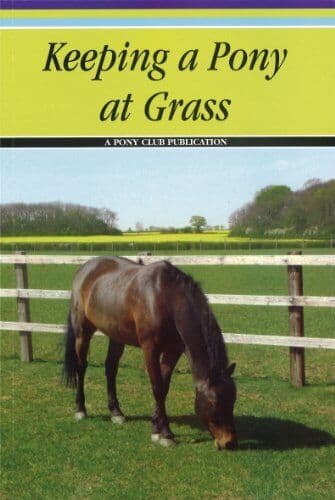 Keeping a Pony at Grass by Pony Club