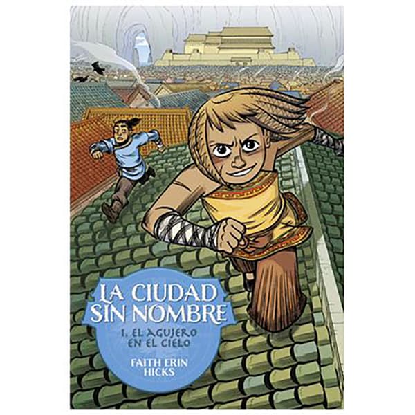 Astisendo Grupo Editorial La Ciudad Sin Nombre 01 El Agujero En El Cielo Sarjakuva  Spanish