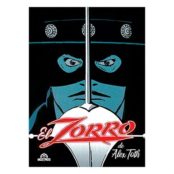 Moztros Producciones El Zorro De Alex Toth Serietidning  Spanish