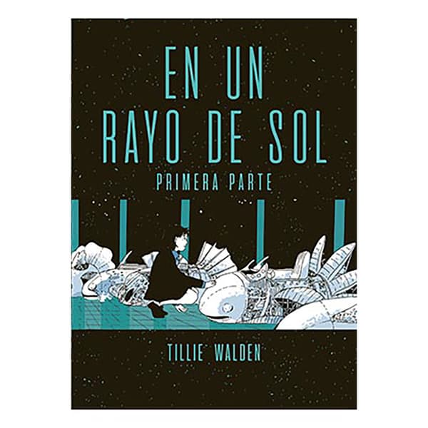 Ediciones La Cupula En Un Rayo De Sol 01 Tegneserie  Spanish