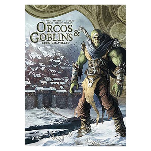 Yermo Ediciones Y Publicaciones Orcos Y Goblins 03: Cenizo / Ayraak Sarjakuva  Spanish