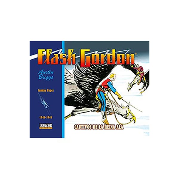 Tebeos Dolmen Editorial Flash Gordon. Cautivos De La Reina Ala 1946-1948 (sunday Pages) Spanish Tegneserie