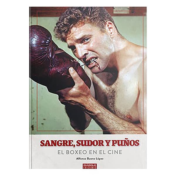 Diabolo Ediciones Sangre. Sudor Y Puños. El Boxeo En El Cine Spanish Sarjakuva