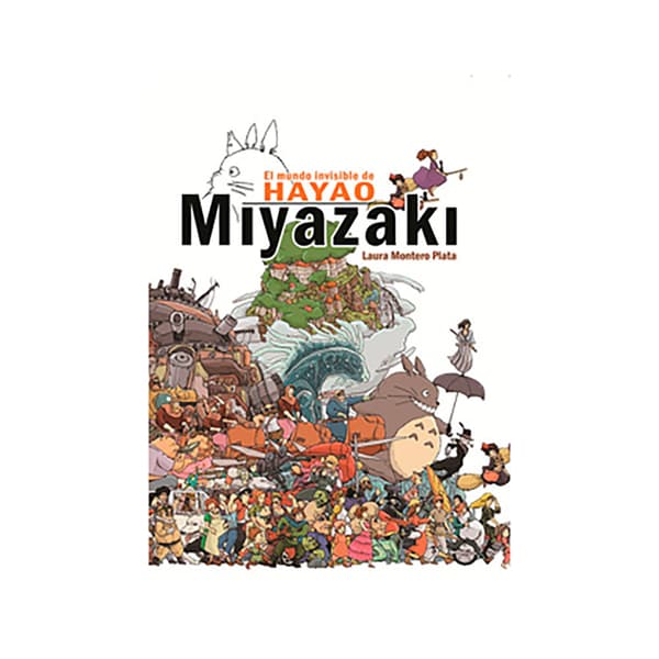 Tebeos Dolmen Editorial El Mundo Invisible De Hayao Miyazaki Spanish Sarjakuva