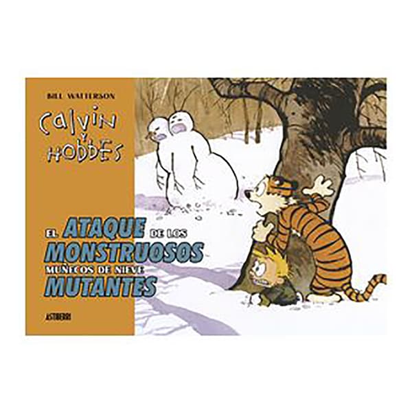 Astisendo Grupo Editorial Calvin Y Hobbes El Ataque De Los Monstruosos Muñecos De Nieve Mutantes Tegneserie Spansk