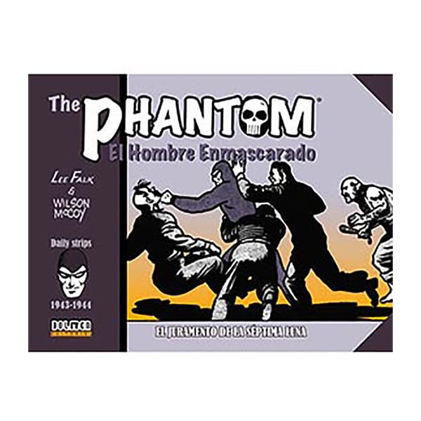 Tebeos Dolmen Editorial The Phantom El Hombre Enmascarado (1943-1944 Daily Strips) El Juramento De La Septima Lun Tegneserie Spansk