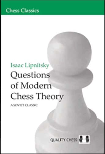 Isaac Lipnitskyn modernin shakkiteorian kysymyksiä (nidottu)