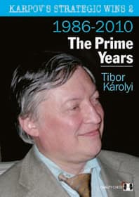 Karpovin strategiset voitot 2 - Prime Years, kirjoittanut Tibor Karolyi (kovakantinen)