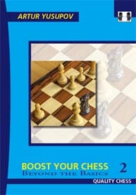 Boost your Chess 2 - Ud over det grundlæggende af Artur Yusupov (indbundet)