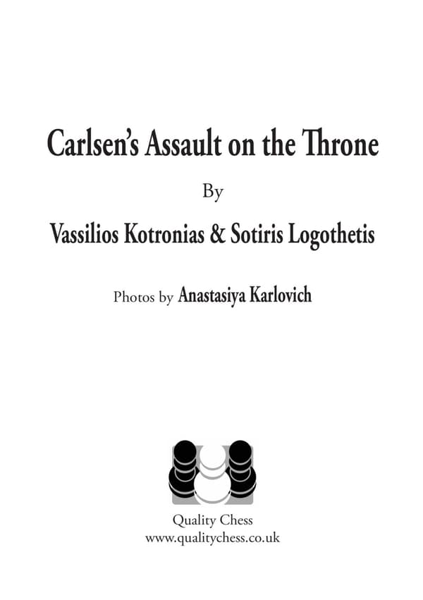 Carlsen's Assault on the Throne, Vassilios Kotronias & Sotiris Logothetis (kovakantinen)