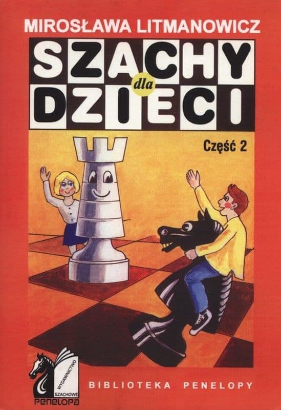 Shakki lapsille. Osa 2 - Mirosława Litmanowicz
