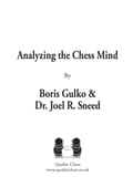 Miniatyrbillede 1 af 11: Analyse af skakken af Boris Gulko og Dr. Joel R. Sneed (Paperback)