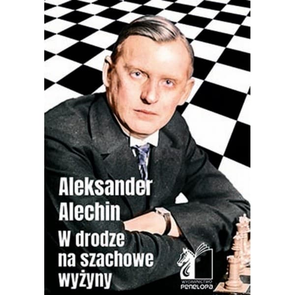 Matkalla shakin korkeuksiin - Alexander Alekhine
