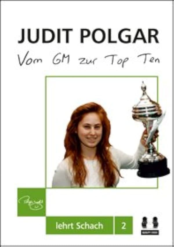 Toimitusjohtajalta kymmenen parhaan joukkoon - Judit Polgar lukee kirjan 2 (Kovakantinen)