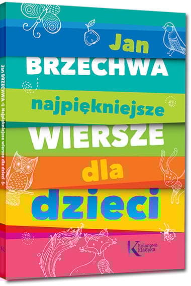 Kauneimmat runot lapsille - Jan Brzechwa (nidottu)