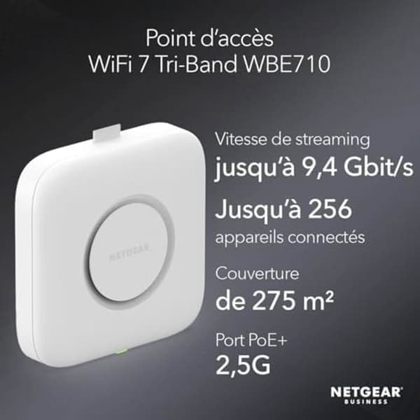 WiFi 7-åtkomstpunkt - NETGEAR - WBE710 - Tri-Band BE9400 - MU-MIMO - 256 stödda enheter