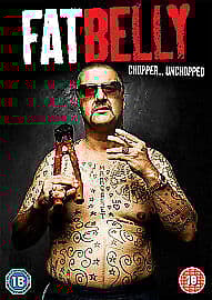 Fatbelly - Chopper Unchopped DVD (2010) Damon Cameron cert 18 Englist Brand New