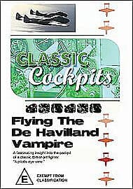 Classic Cockpits: Flying the De Havilland Vampire DVD (2008) Brett Emeny cert E Englist Brand New