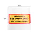 Miniatyrbild 2 av 3: Bildekal - Kör för nära