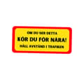 Miniatyrbild 1 av 3: Bildekal - Kör för nära
