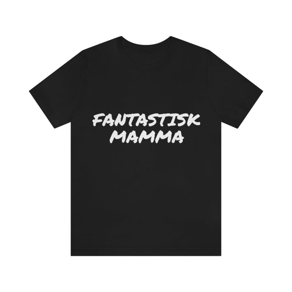 Fantastisk mamma - T-shirt unisex