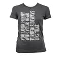 Miniatyrbild 3 av 6: You Look Funny With Your Head Girly T-Shirt
