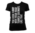 Miniatyrbild 4 av 6: You Look Funny With Your Head Girly T-Shirt