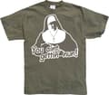 Pikkukuva 5 / 6: You Aint Getting Nun T-Shirt