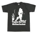 Pikkukuva 6 / 6: Yippe-Ka-Yay Motherfucker T-Shirt