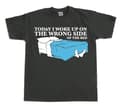 Miniatyrbild 3 av 5: Woke Up On The Wrong Side OF Bed T-Shirt