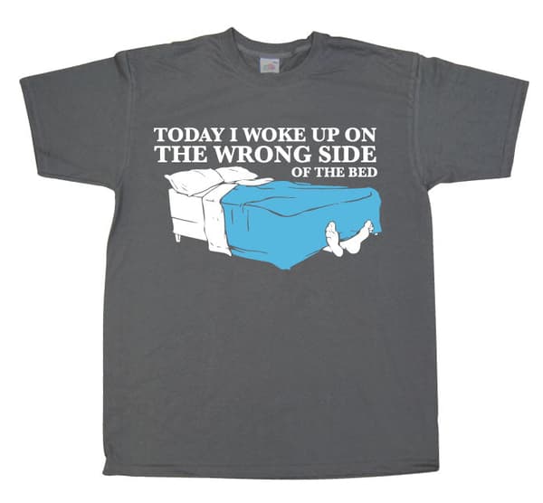 Woke Up On The Wrong Side OF Bed T-Shirt Brown Small