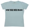 Pikkukuva 3 / 4: Wish These Were Brains Girly T-shirt