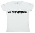 Pikkukuva 1 / 4: Wish These Were Brains Girly T-shirt