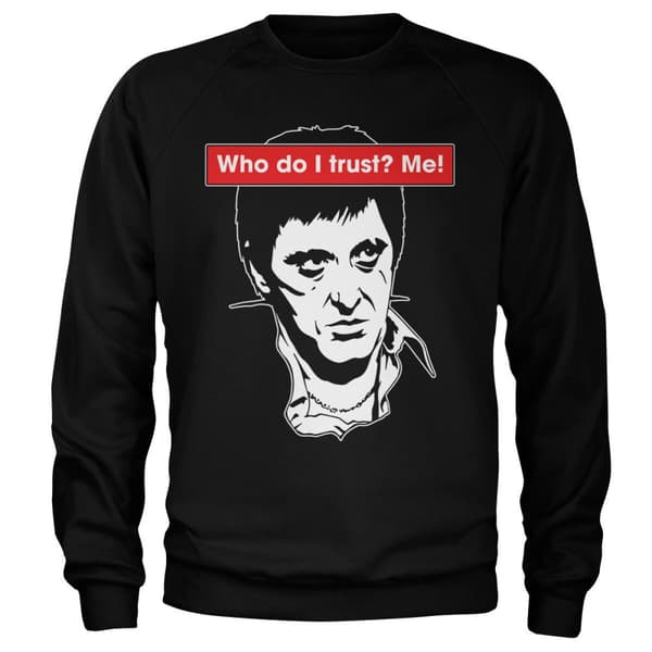 Who Do I Trust? Me! Sweatshirt