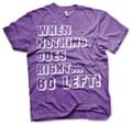 Pikkukuva 6 / 7: When Nothing Goes Right... Go Left! T-Shirt