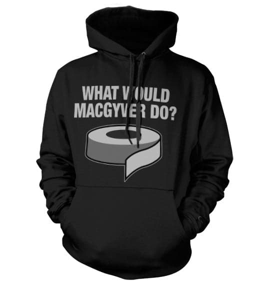 What Would MacGyver Do Hoodie Black XX-Large